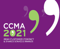 CCMA Irish Customer Contact & Shared Services Awards 2021 - Announcement of Nominees